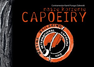 Nasze korzenie Capoeiry